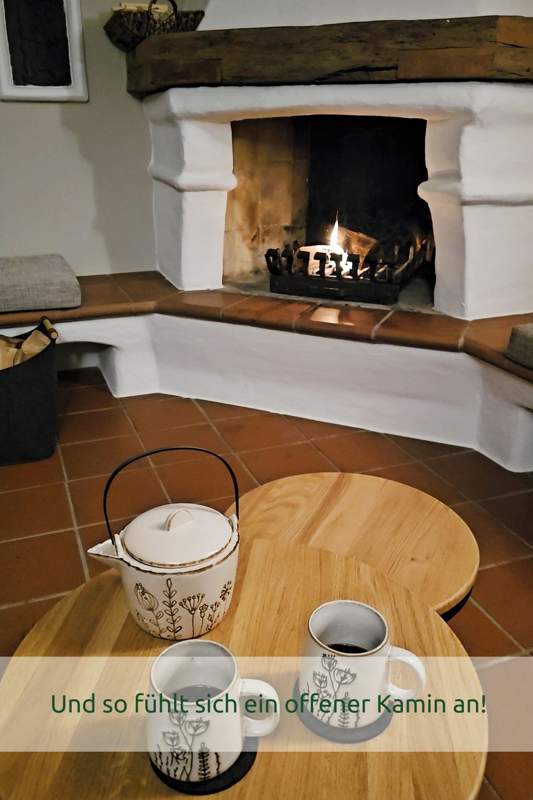... und so fühlt sich ein offener Kamin an!