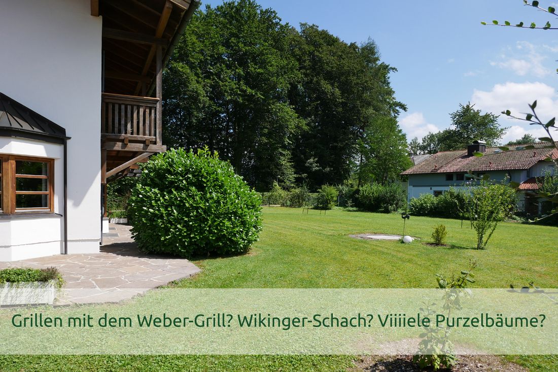 Grillen mit dem Weber-Grill? Wikinger-Schach? Viiiiele Purzelbäume?
