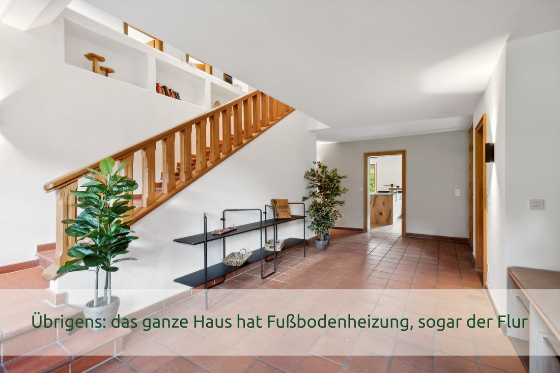 Übrigens: das Haus hat Fußbodenheizung